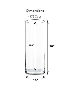 30 inches tall with 10 inches diameter glass cylinder vase